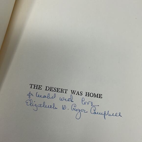 1961 The Desert Was Home by Elizabeth W. Crozier Campbell first edition/signed - Picture 2 of 15